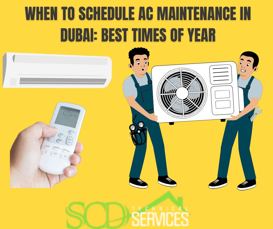 Read more about the article When to Schedule AC Maintenance in Dubai: Best Times of Year