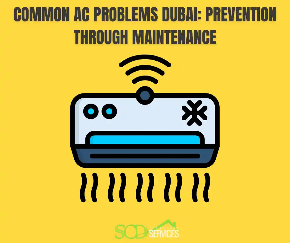 Common AC Problems Dubai Prevention Through Maintenance