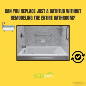 Replace a Bathtub Without Remodeling Entire Bathroom