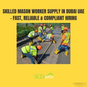 Skilled Mason Worker Supply in Dubai UAE