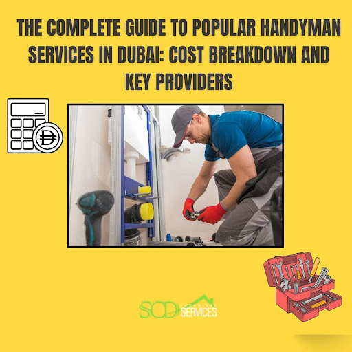 Read more about the article The Complete Guide to Popular Handyman Services in Dubai: Cost Breakdown and Key Providers